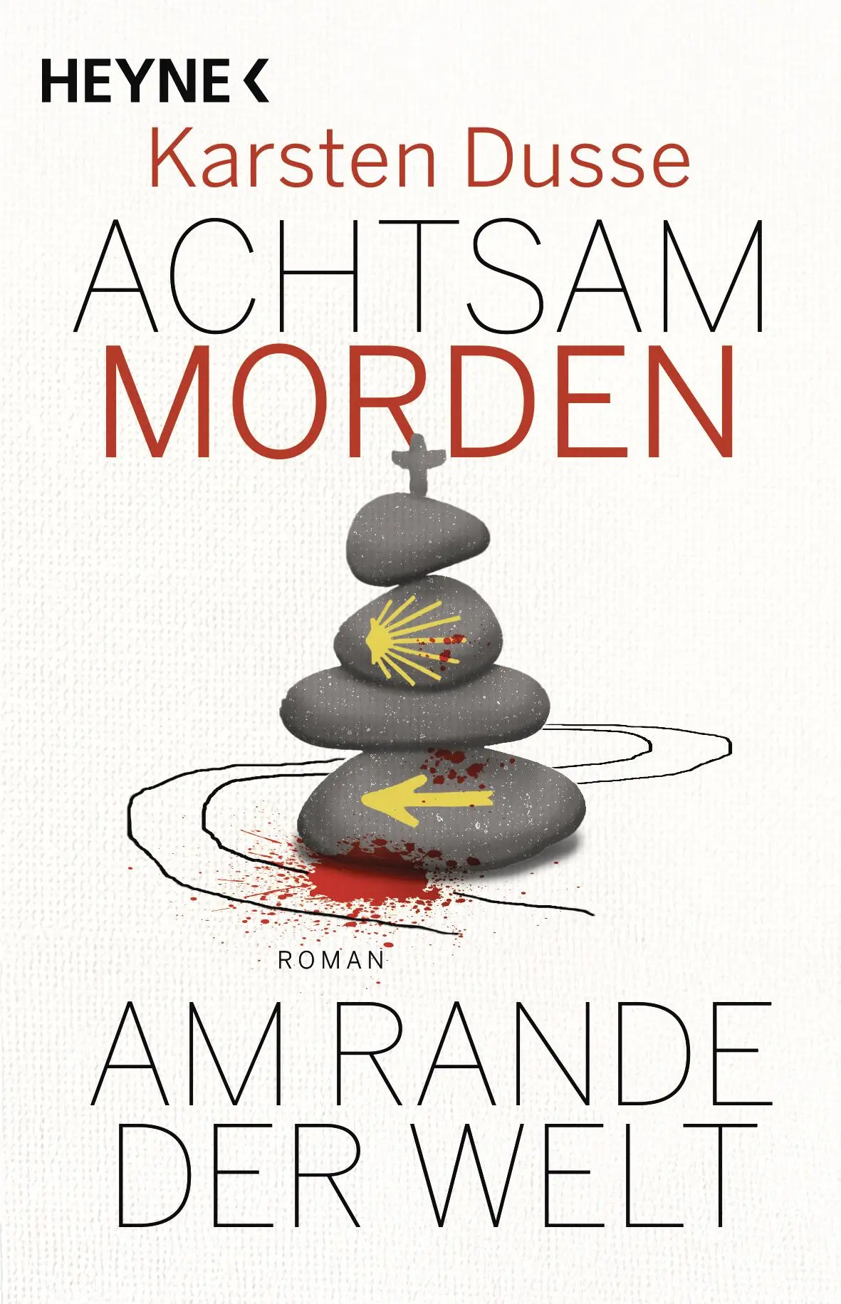 Cover: 9783453275768 | Achtsam morden am Rande der Welt | Roman - Geschenkausgabe | Dusse