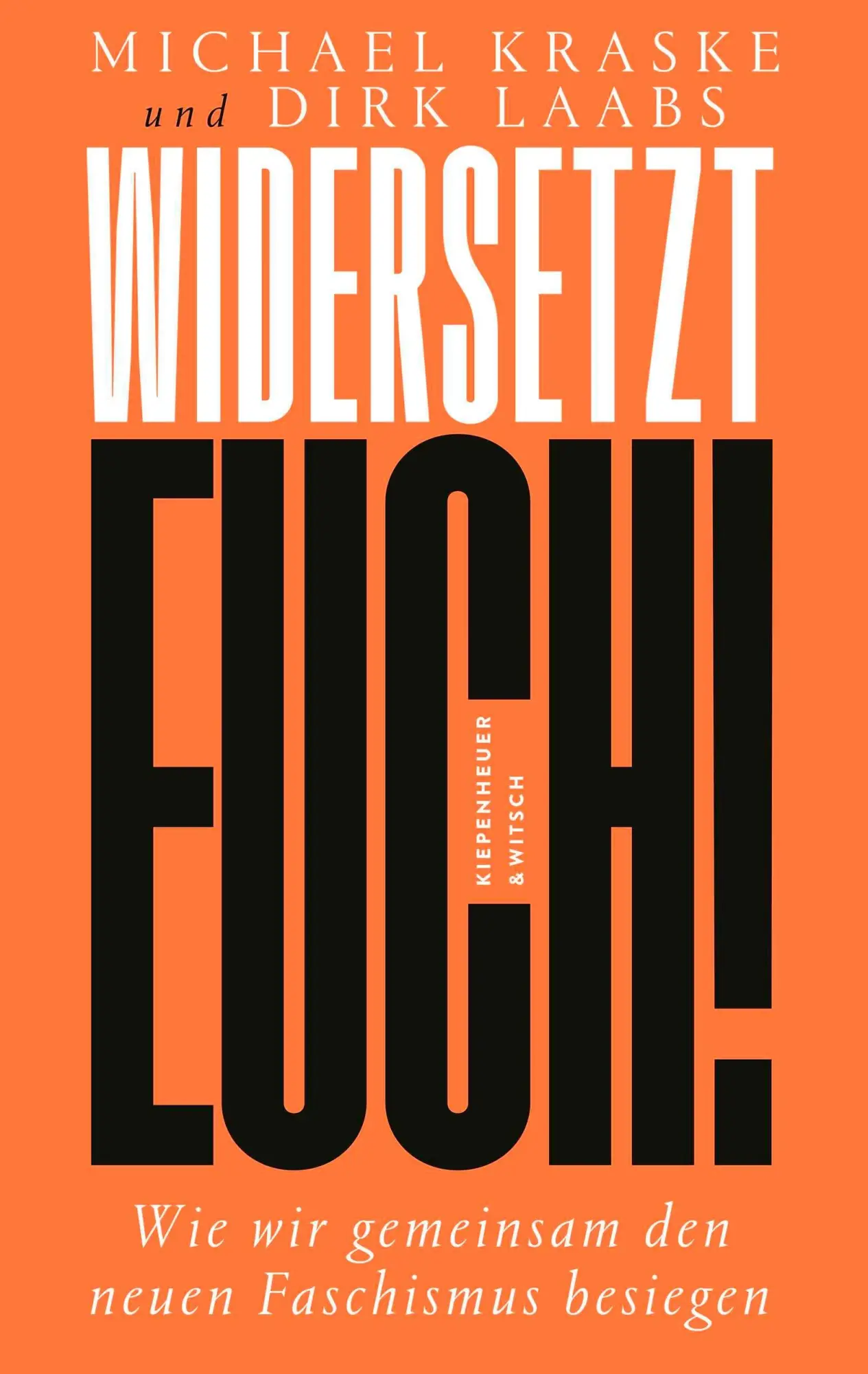Cover: 9783462015768 | Widersetzt euch! | Wie wir gemeinsam den neuen Faschismus besiegen