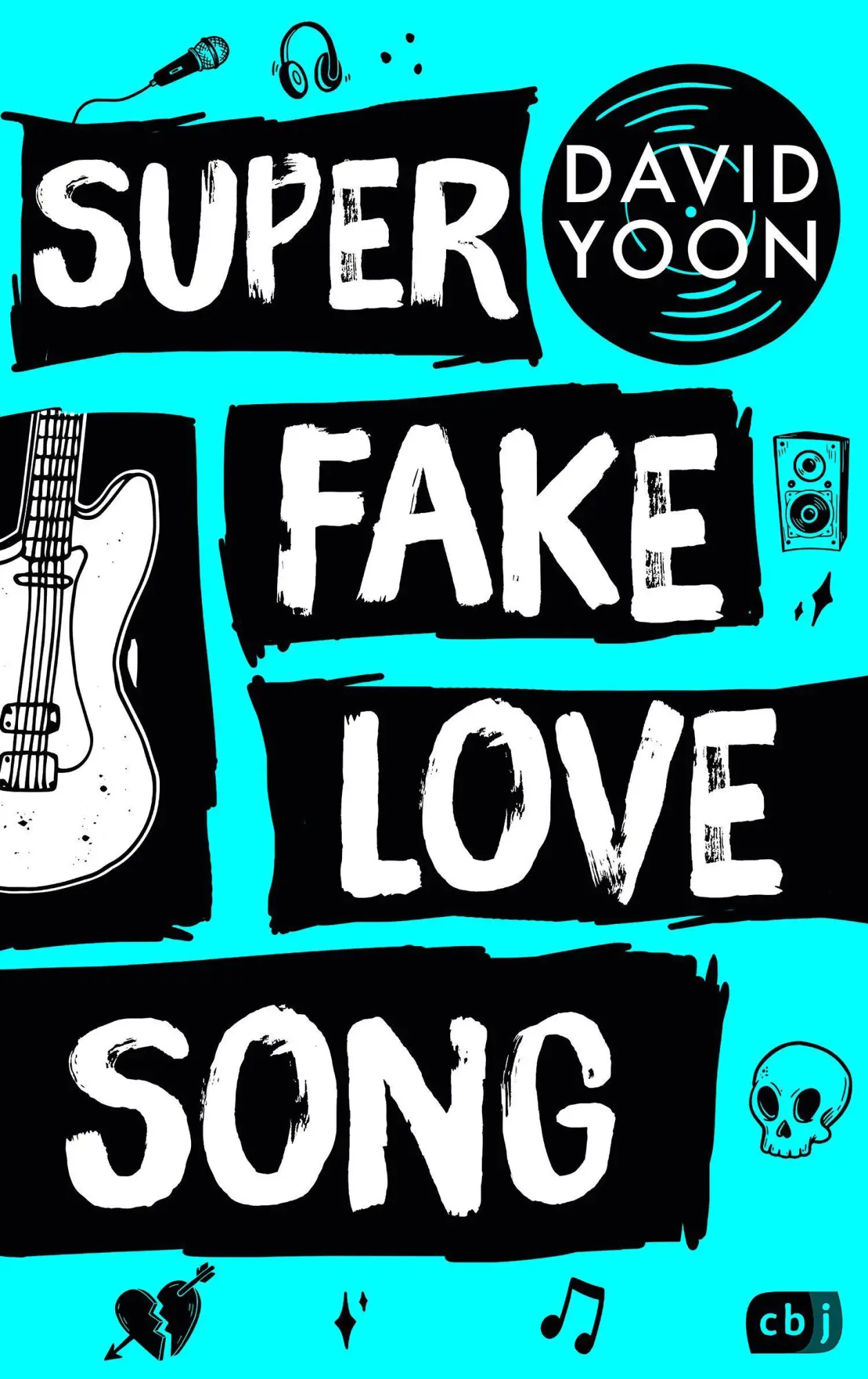 Cover: 9783570165768 | Super Fake Love Song | David Yoon | Taschenbuch | 432 S. | Deutsch