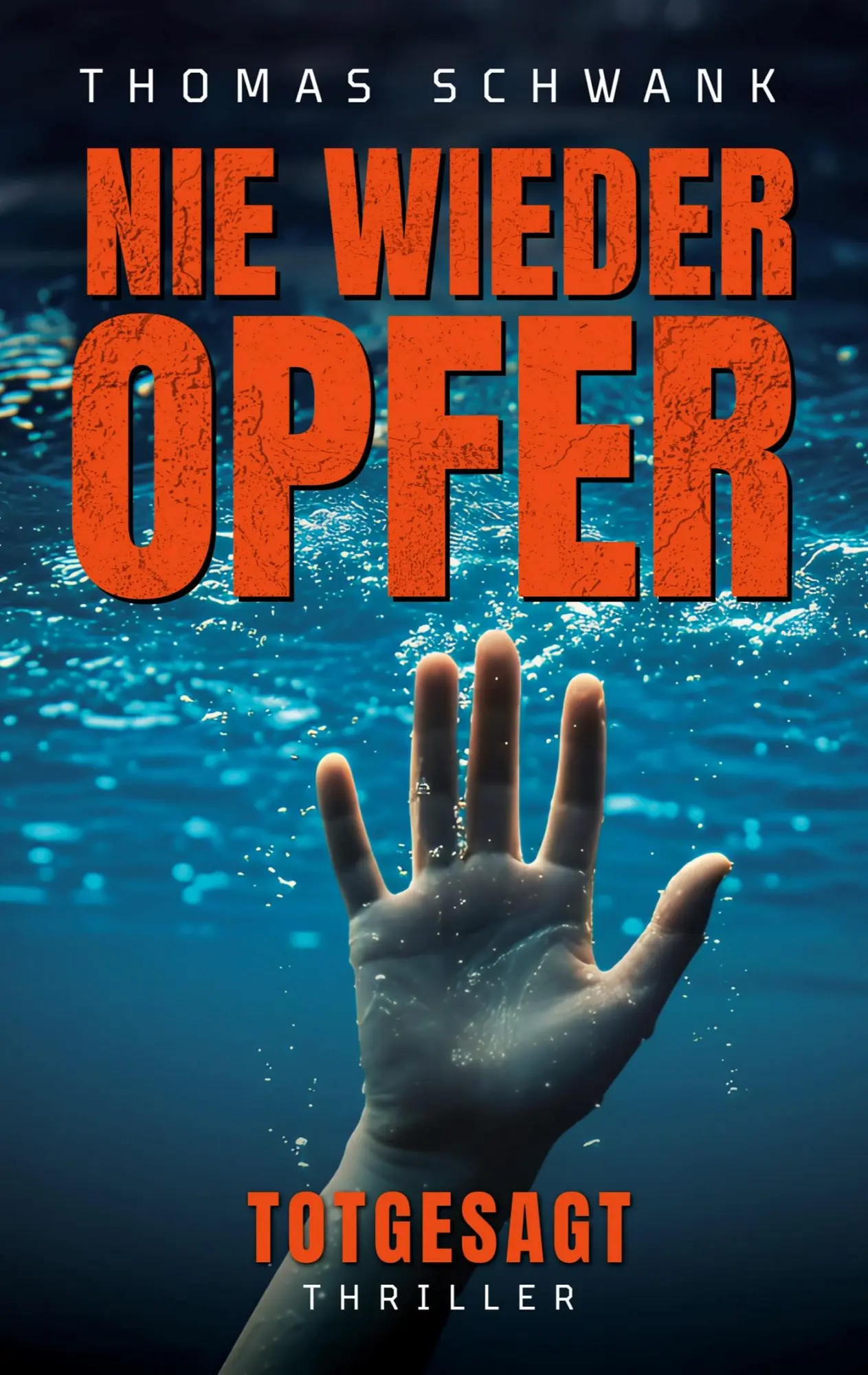 Cover: 9783696375768 | Nie wieder Opfer | Totgesagt | Thomas Schwank | Taschenbuch | 422 S.
