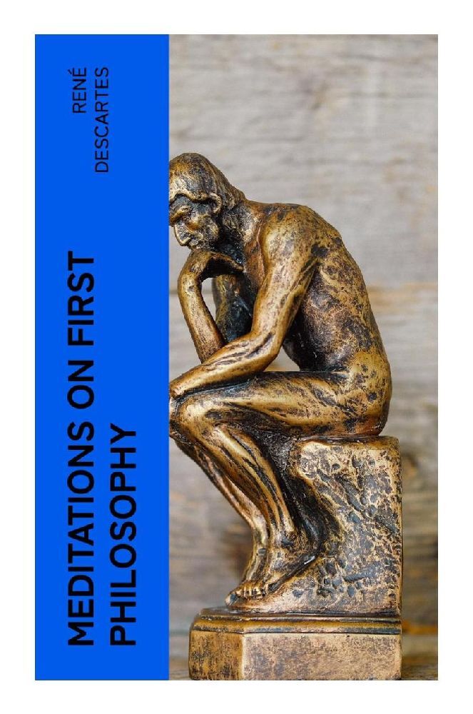 Cover: 9788027385768 | Meditations on First Philosophy | René Descartes | Taschenbuch