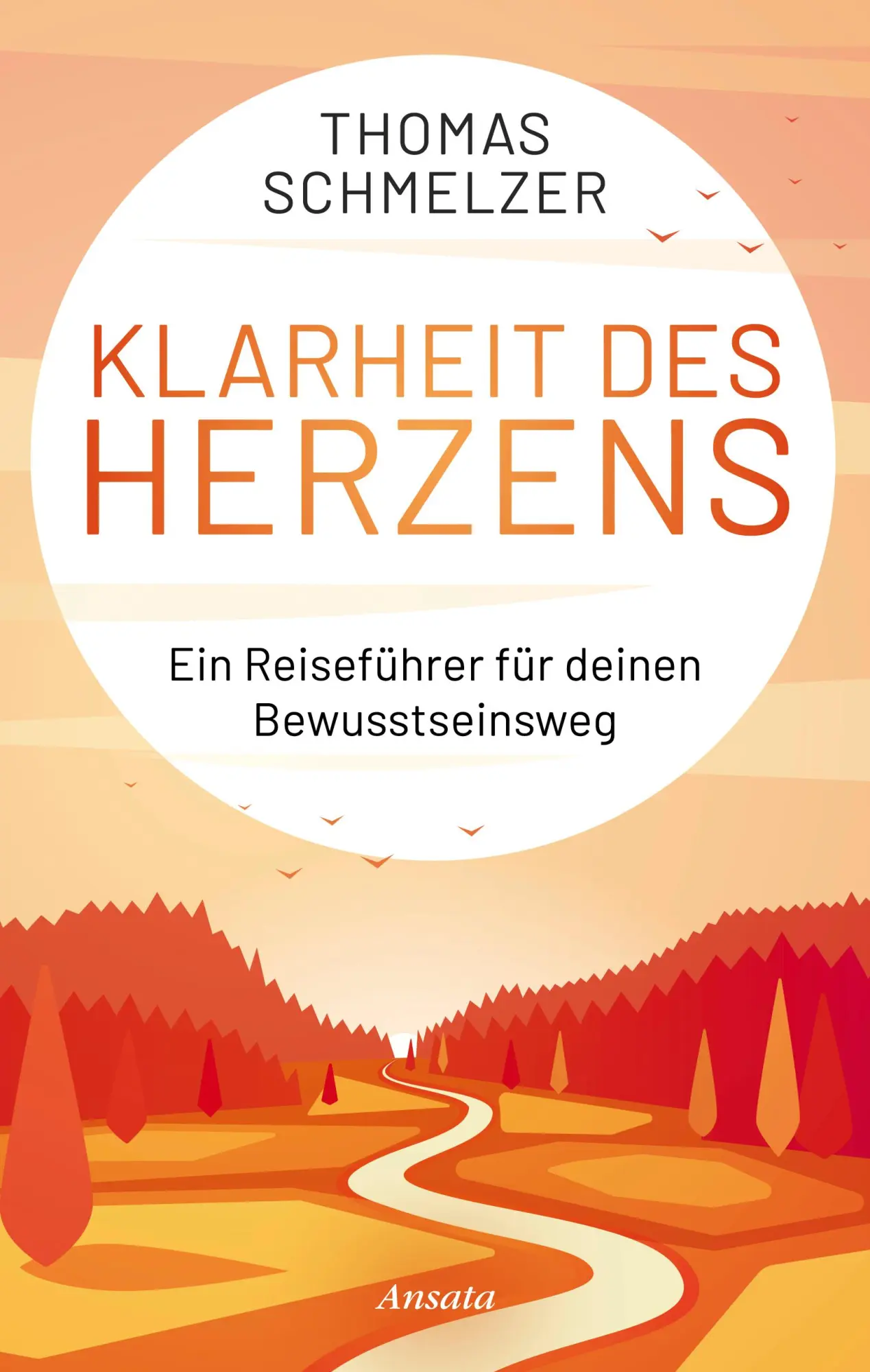 Cover: 9783778775868 | Klarheit des Herzens | Ein Reiseführer für deinen Bewusstseinsweg