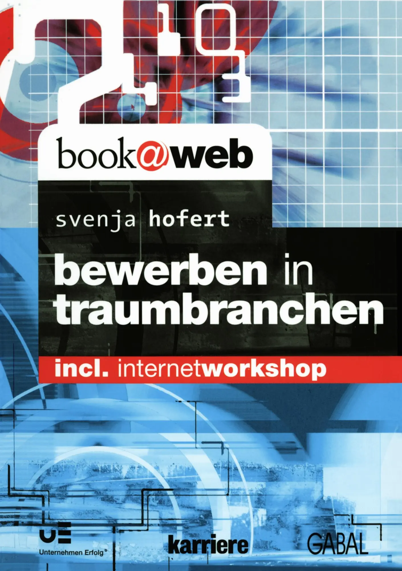 Cover: 9783839155868 | Bewerben in Traumbranchen | incl. Internetworkshop | Svenja Hofert