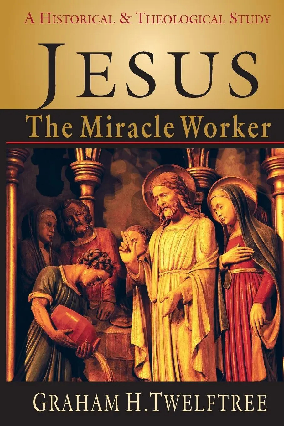 Cover: 9780830815968 | Jesus the Miracle Worker | A Historical and Theological Study | Buch