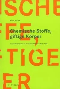 Cover: 9783034005968 | Chemische Stoffe, giftige Körper | Nicole Schaad | Taschenbuch | 2003