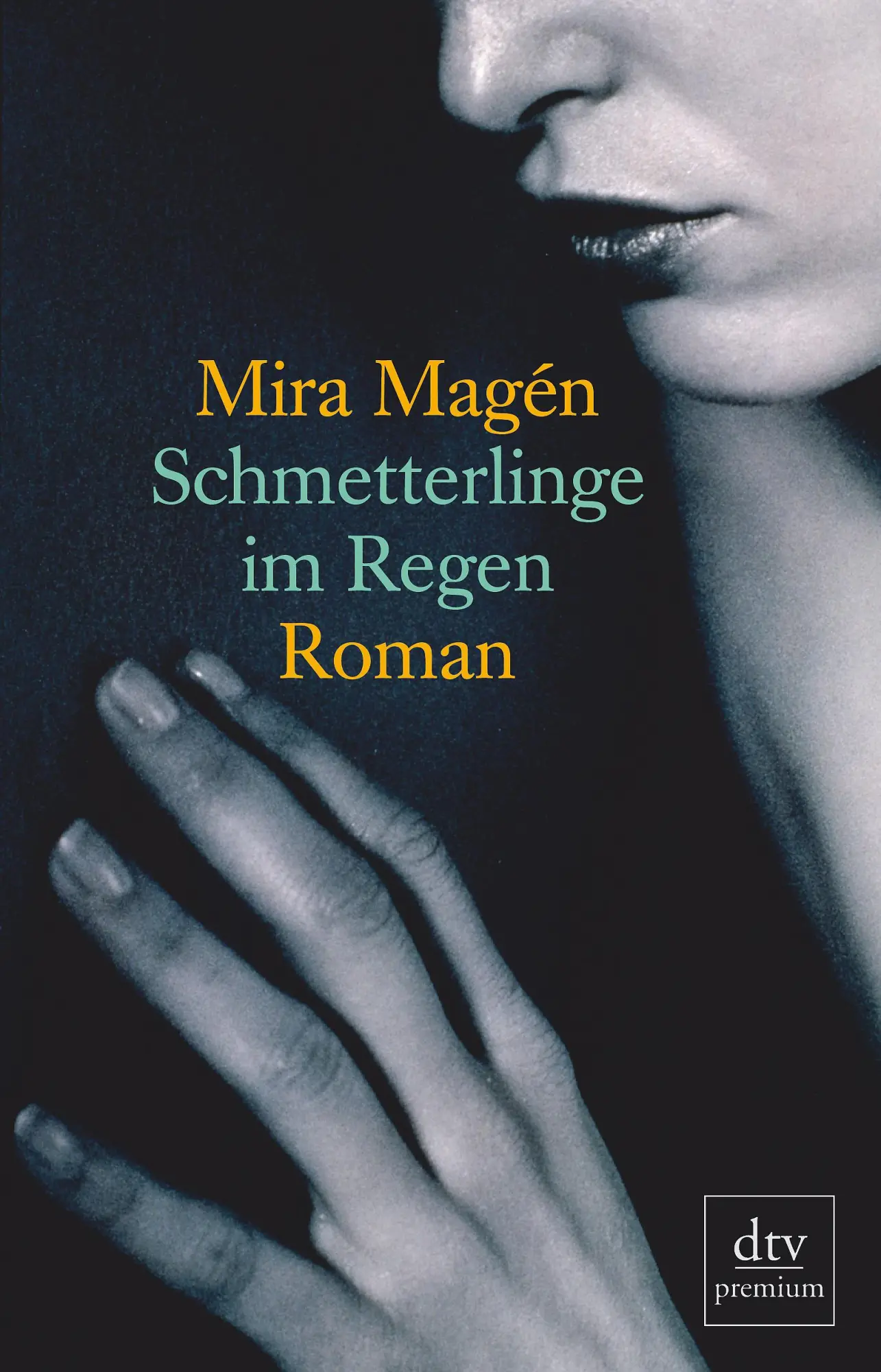 Cover: 9783423245968 | Schmetterlinge im Regen | Mira Magén | Taschenbuch | dtv- premium