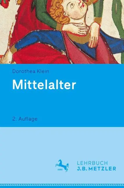 Cover: 9783476025968 | Mittelalter | Lehrbuch Germanistik | Dorothea Klein | Taschenbuch | ix