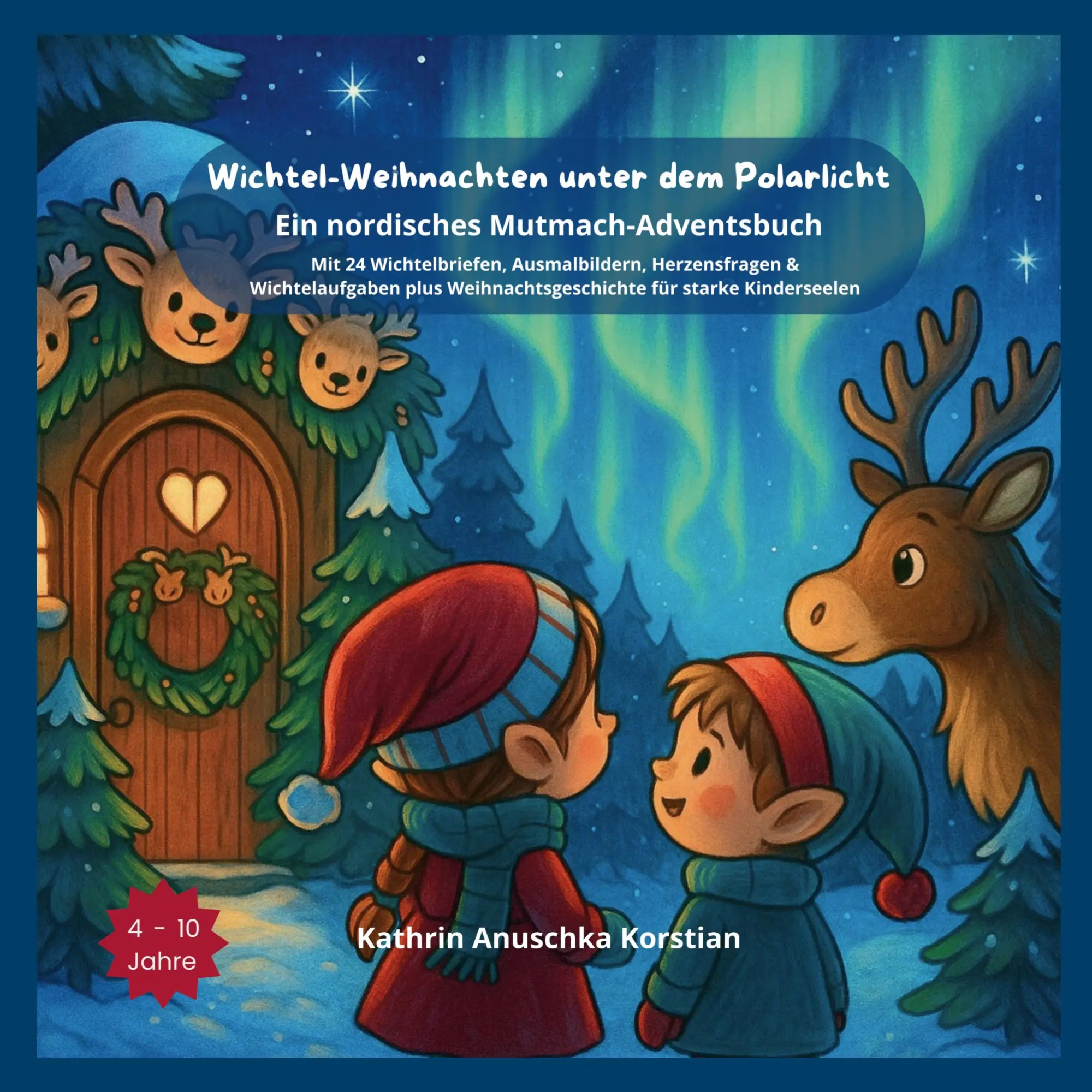 Cover: 9783695125968 | Wichtel-Weihnachten unter dem Polarlicht | Kathrin Anuschka Korstian