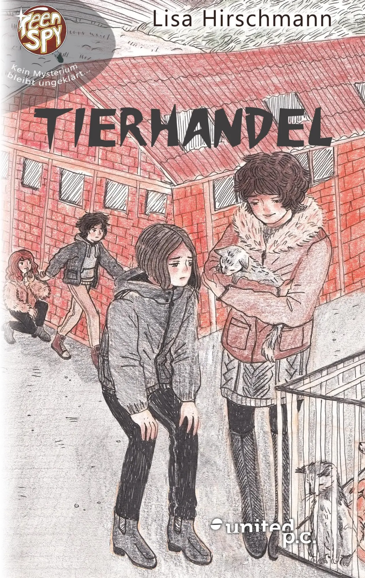Cover: 9783710345968 | Tierhandel | TeenSpy - Band 6 | Lisa Hirschmann | Taschenbuch | 278 S.