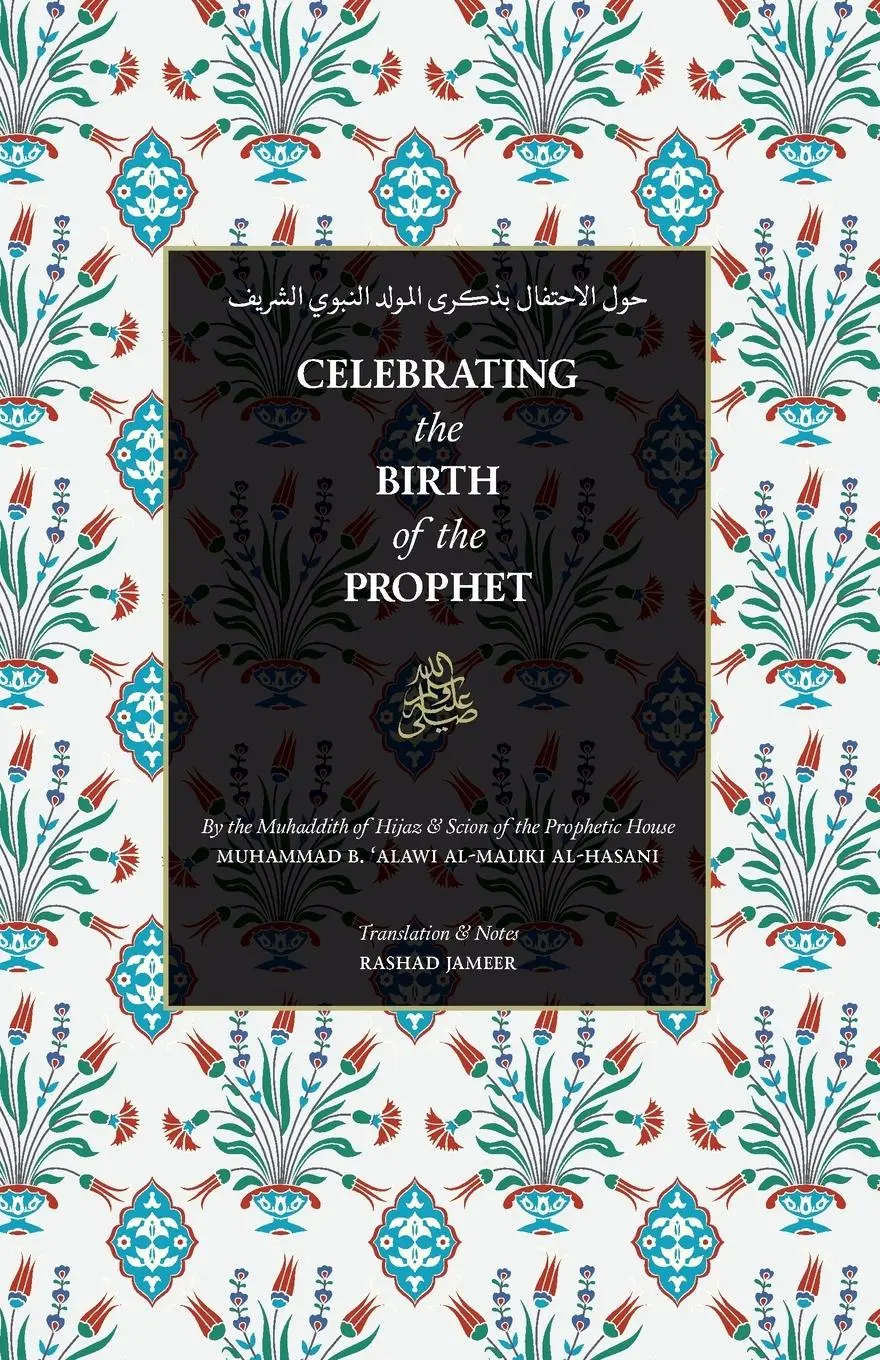 Cover: 9781952306068 | Celebrating the Birth of the Prophet¿¿ | Al-Maliki | Taschenbuch