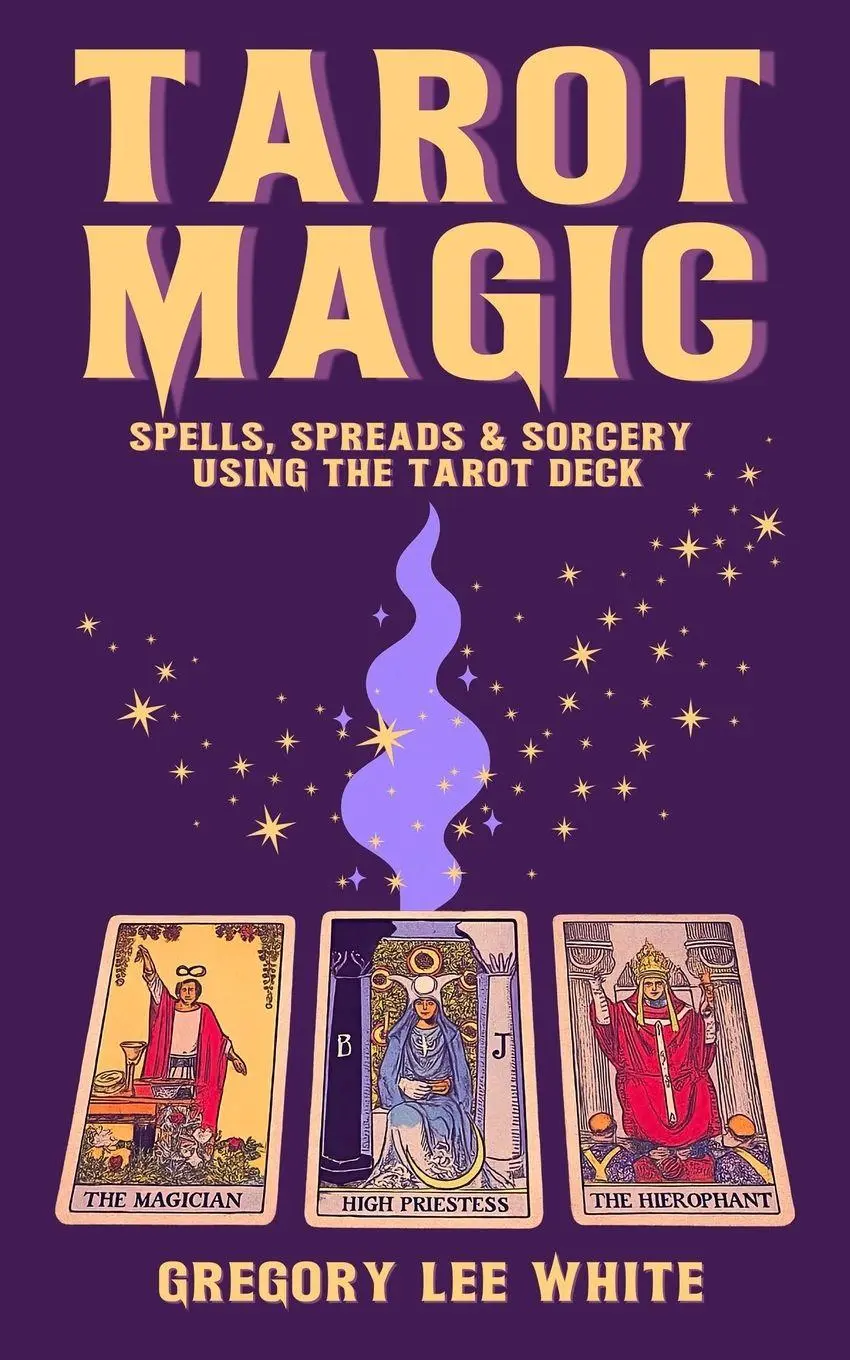 Cover: 9781965586068 | Tarot Magic | Spells, Spreads, and Sorcery Using the Tarot Deck | Buch