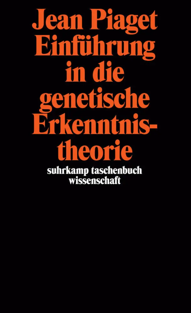 Cover: 9783518276068 | Einführung in die genetische Erkenntnistheorie | Jean Piaget | Buch
