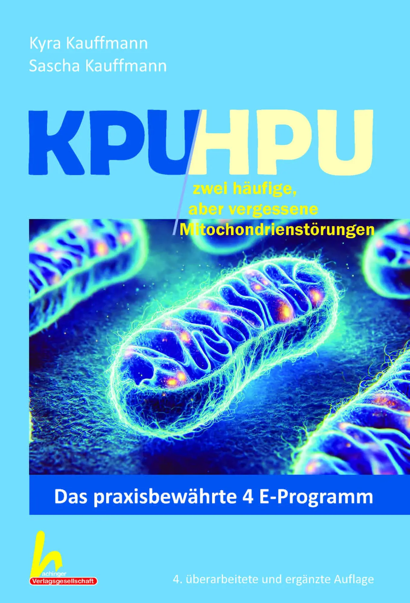 Cover: 9783871856068 | KPU/HPU häufig aber verkannte Mitochondrienstörungen | Taschenbuch