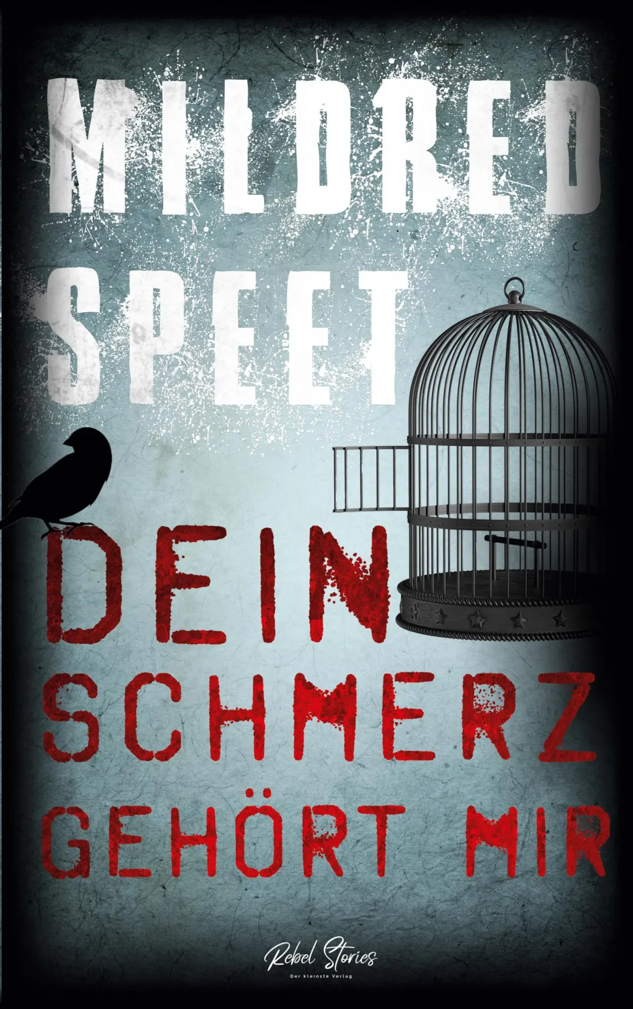 Cover: 9783910386068 | Dein Schmerz gehört mir | Mildred Speet | Taschenbuch | 274 S. | 2023