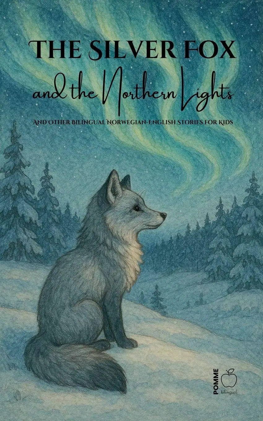 Cover: 9798227916068 | The Silver Fox and the Northern Lights And Other Bilingual...