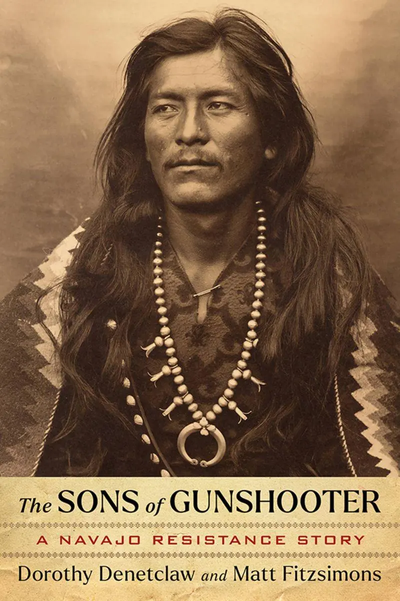 Cover: 9780816556168 | The Sons of Gunshooter | A Navajo Resistance Story | Denetclaw (u. a.)