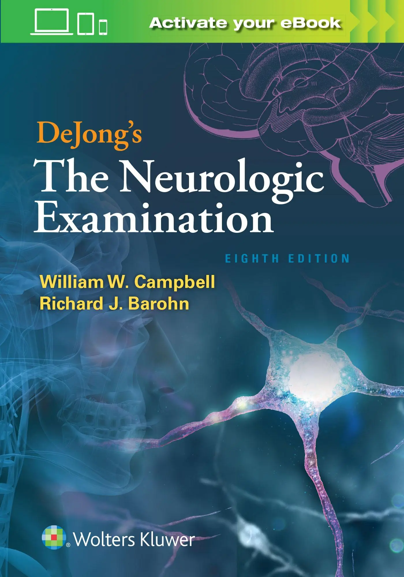 Cover: 9781496386168 | DeJong's The Neurologic Examination | William W. Campbell (u. a.)