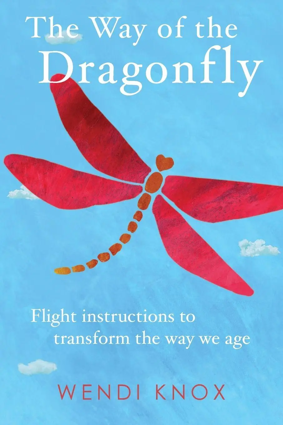 Cover: 9781961826168 | The Way of the Dragonfly | Wendi Knox | Taschenbuch | Englisch | 2026
