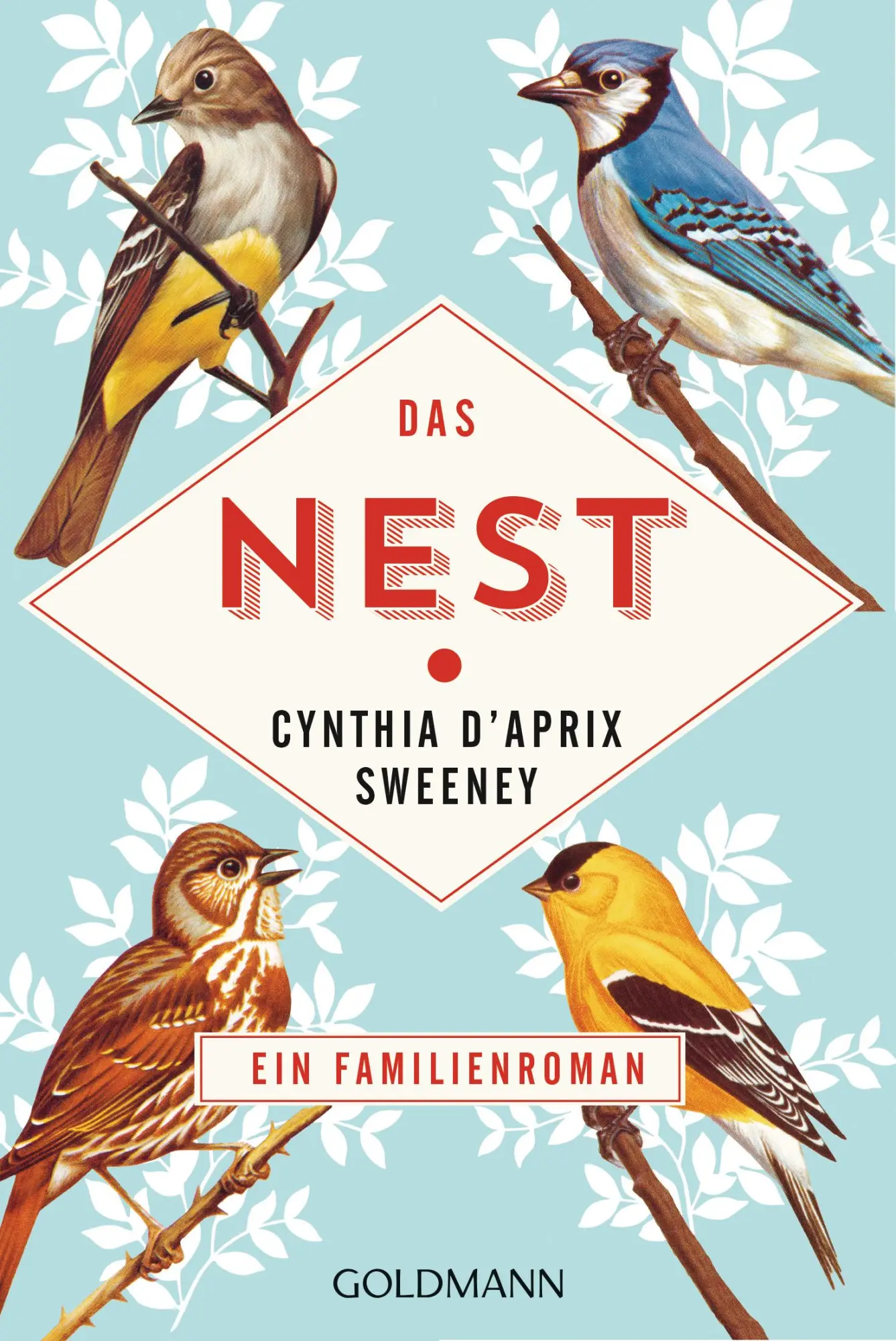 Cover: 9783442486168 | Das Nest | Cynthia D'Aprix Sweeney | Taschenbuch | 464 S. | Deutsch