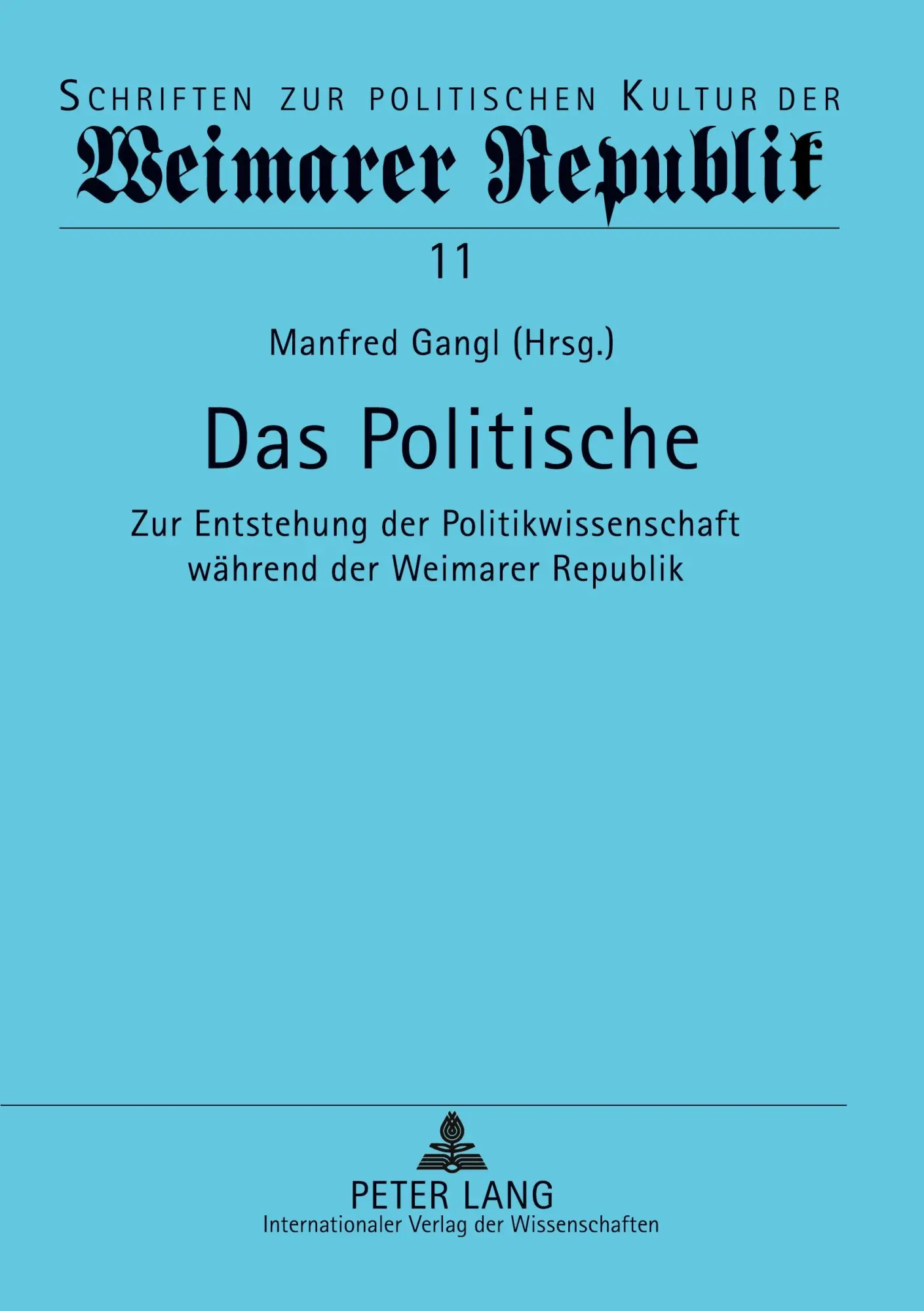Cover: 9783631576168 | Das Politische | Manfred Gangl | Taschenbuch | Kartoniert / Broschiert