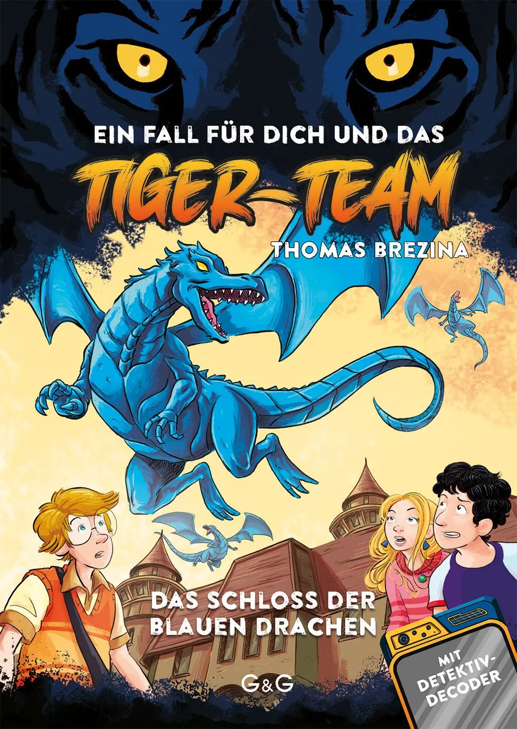Cover: 9783707426168 | Tiger-Team - Das Schloss der blauen Drachen | Thomas Brezina | Buch