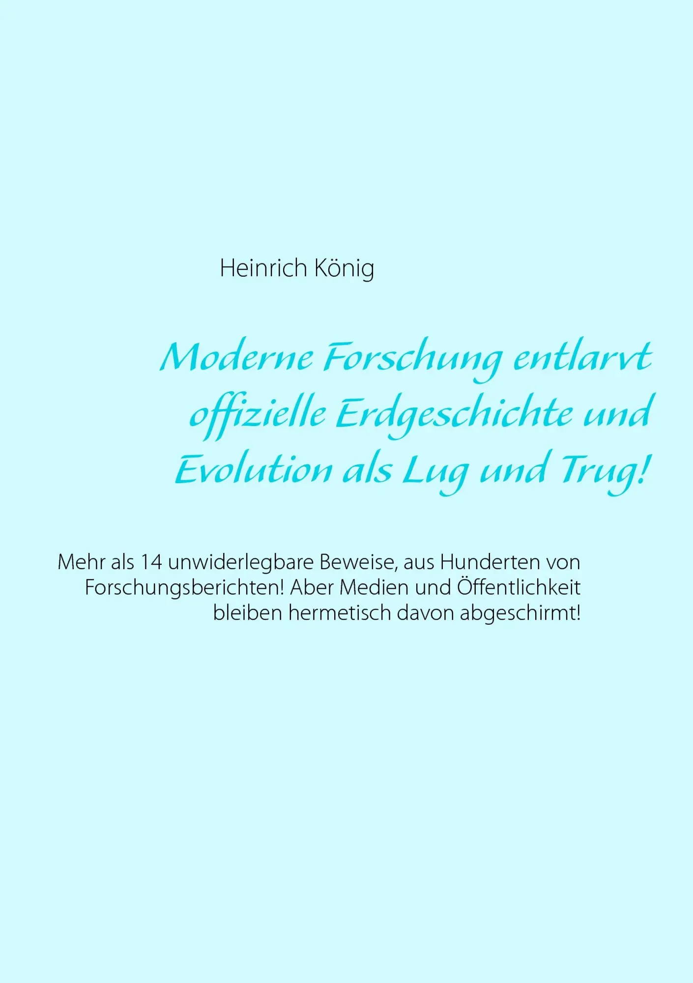 Cover: 9783734776168 | Moderne Forschung entlarvt offizielle Erdgeschichte und Evolution...