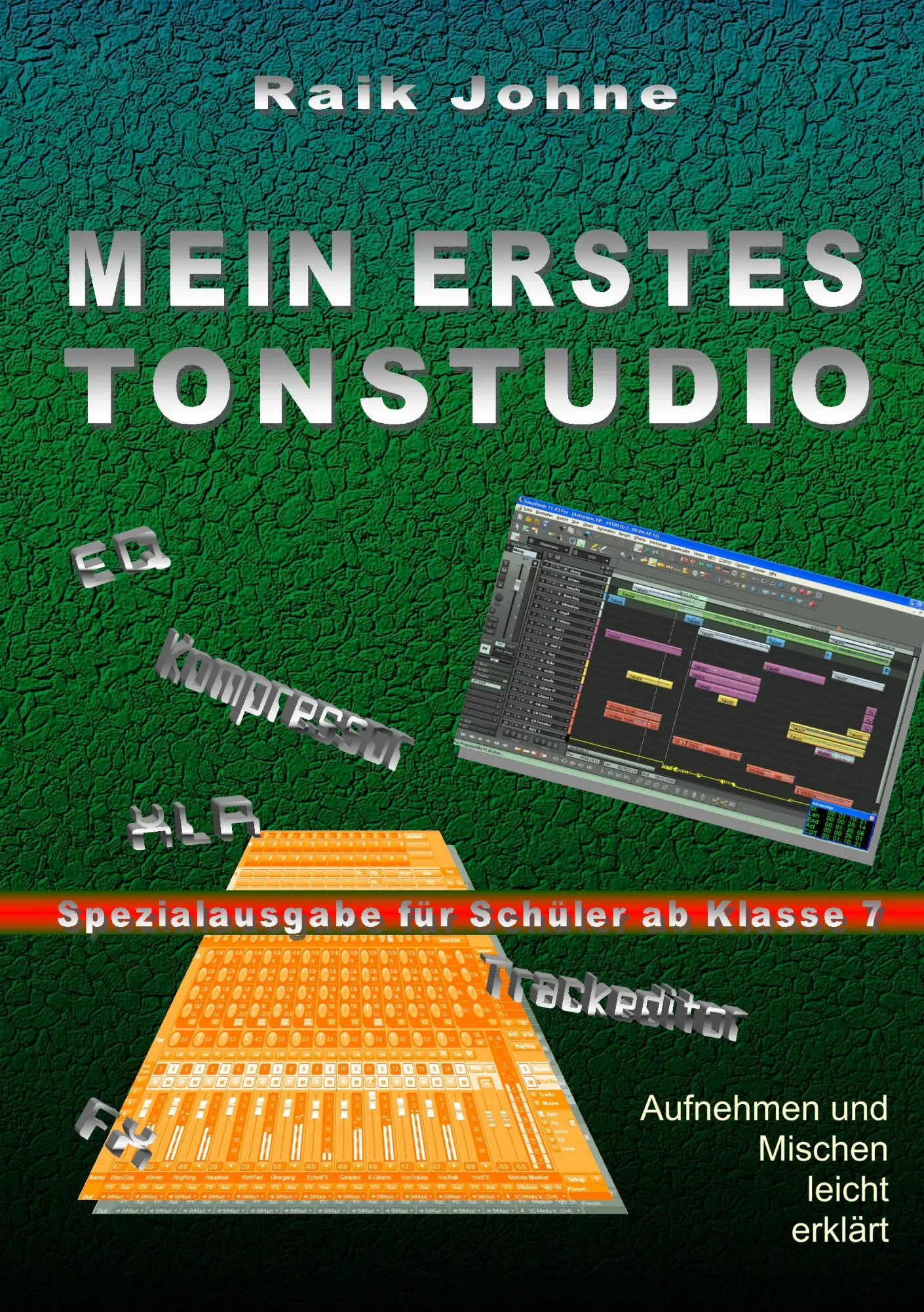Cover: 9783746036168 | Mein erstes Tonstudio - Spezialausgabe für Schüler ab Klasse 7 | Johne