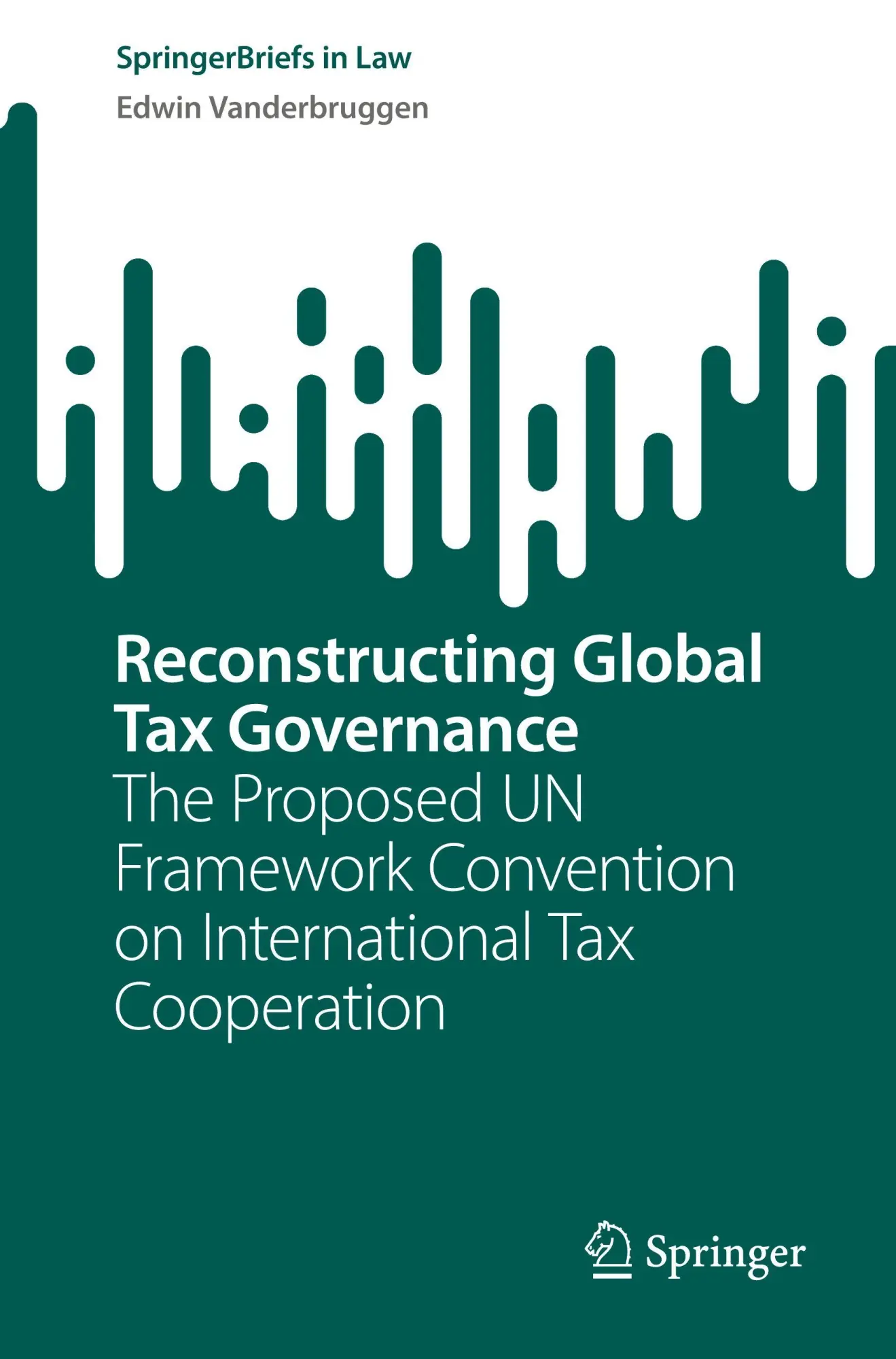 Cover: 9789819556168 | Reconstructing Global Tax Governance | Edwin Vanderbruggen | Buch