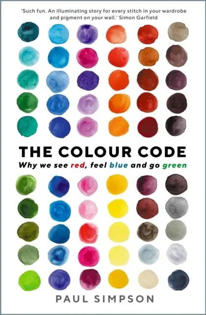 Cover: 9781781256268 | The Colour Code | Why we see red, feel blue and go green | Simpson