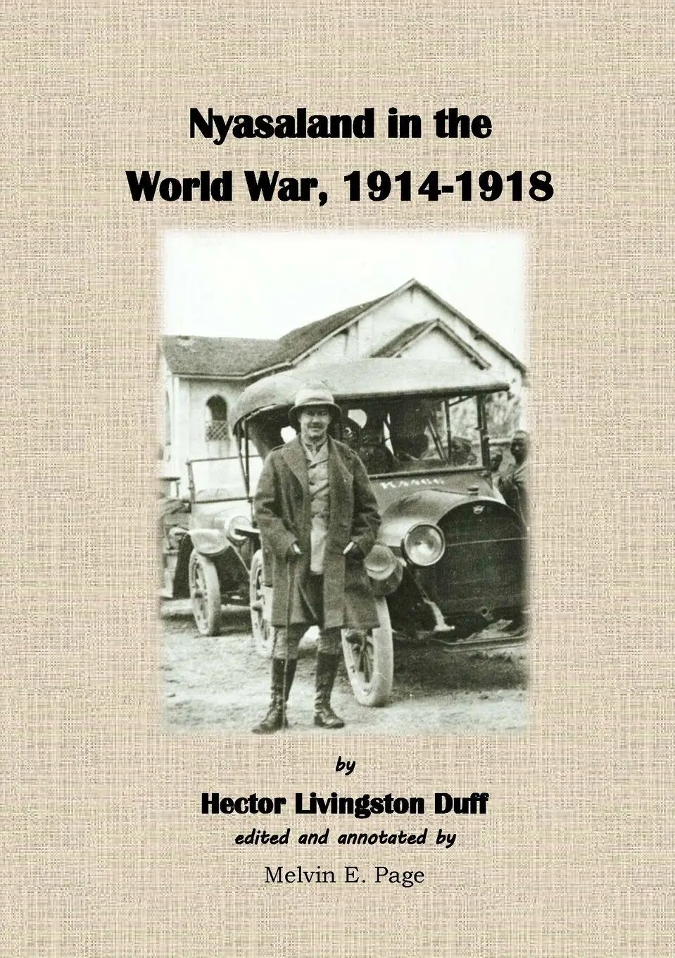 Cover: 9781917426268 | Nyasaland in the World War 1914-1918 | Hector Livingston Duff | Buch