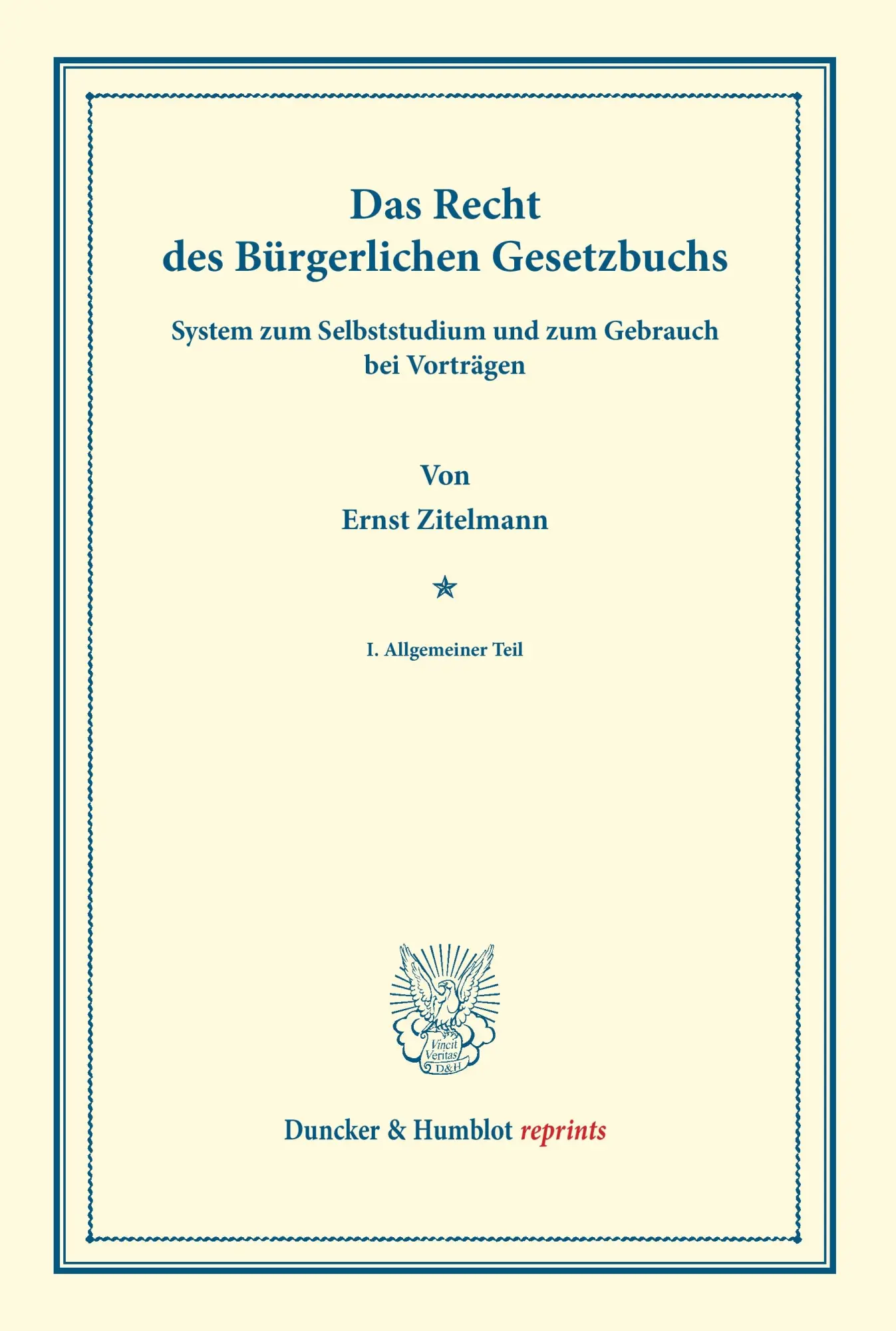 Cover: 9783428166268 | Das Recht des Bürgerlichen Gesetzbuchs | Ernst Zitelmann | Taschenbuch