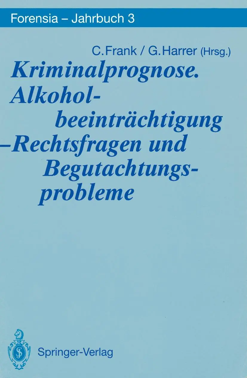 Cover: 9783540556268 | Kriminalprognose. Alkoholbeeinträchtigung - Rechtsfragen und...