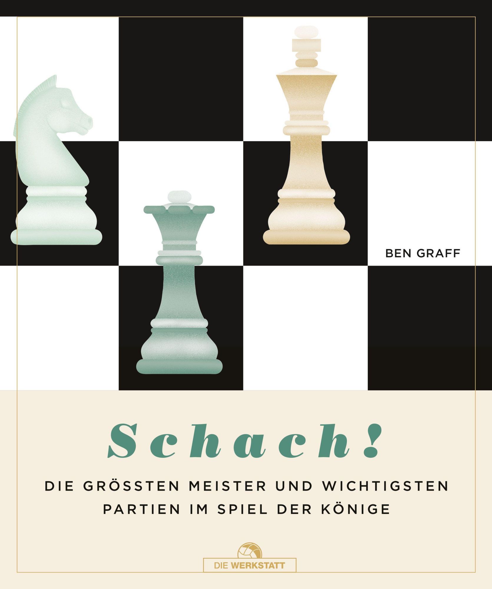 Cover: 9783730706268 | Schach! | Ben Graff | Buch | 208 S. | Deutsch | 2022 | Die Werkstatt
