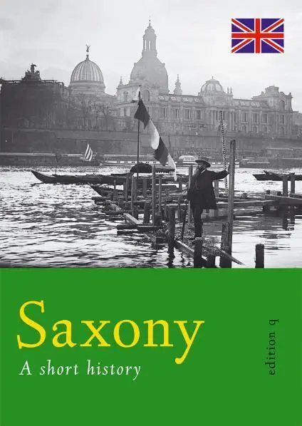 Cover: 9783861246268 | Saxony | A short history | Robert Zagolla | Buch | 80 S. | Englisch