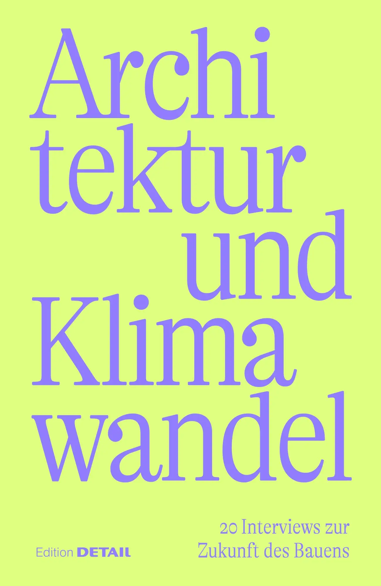 Cover: 9783955536268 | Architektur und Klimawandel | 20 Interviews zur Zukunft des Bauens