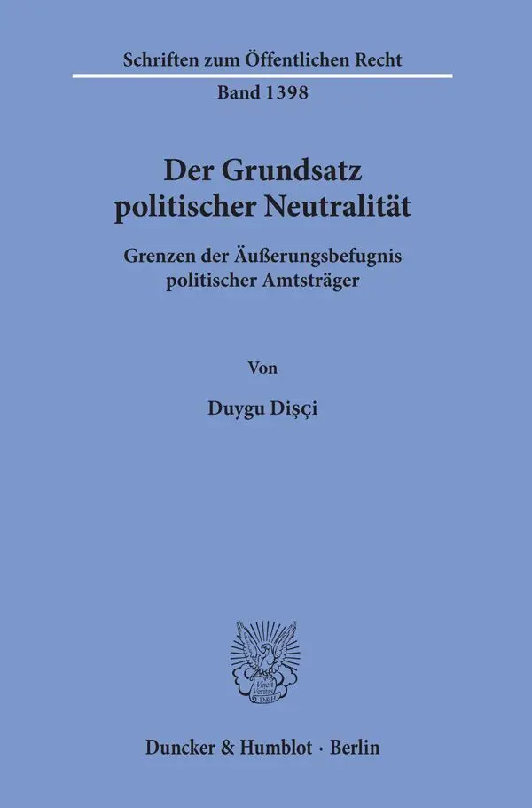 Cover: 9783428156368 | Der Grundsatz politischer Neutralität. | Duygu Disçi | Taschenbuch