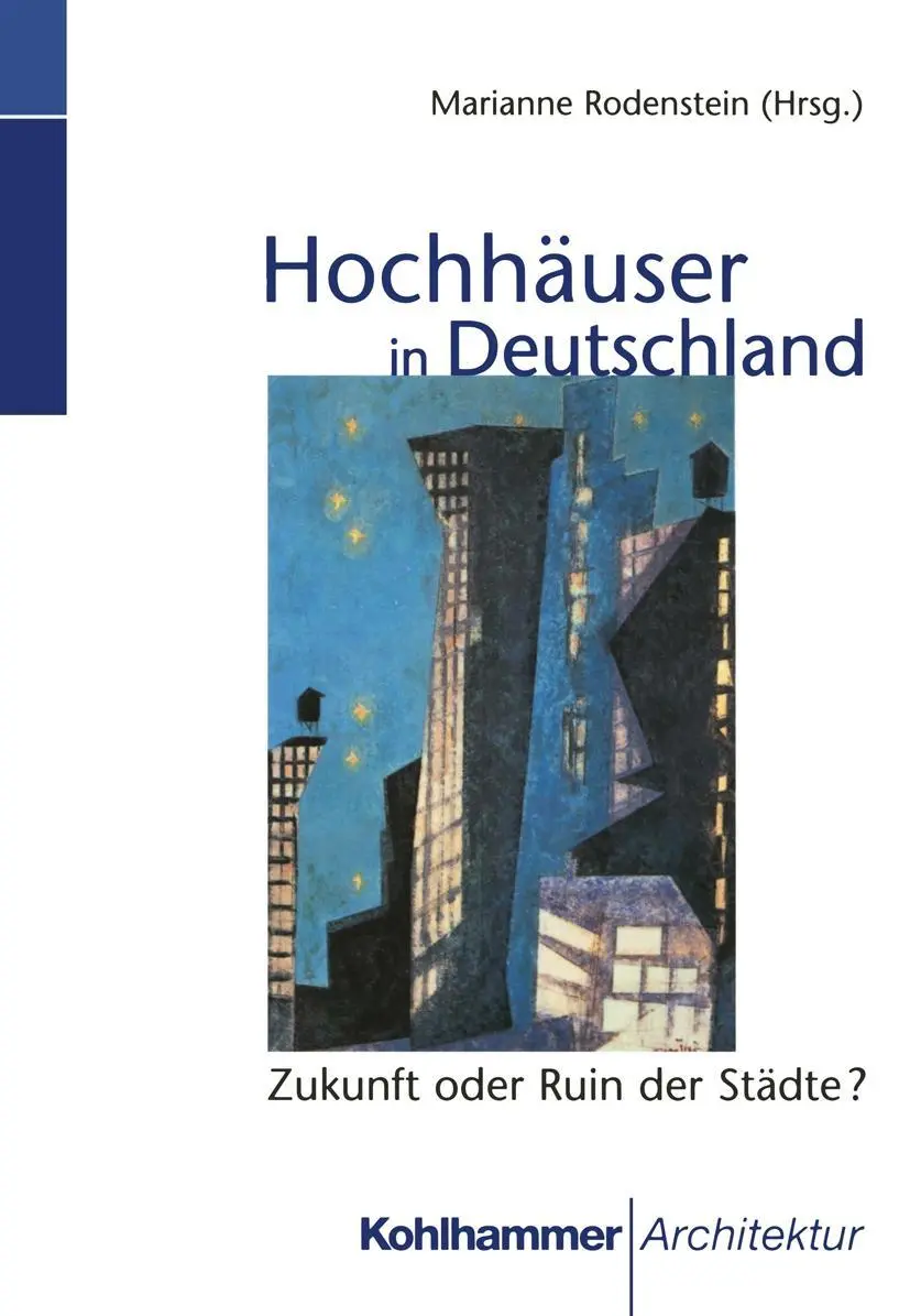 Cover: 9783834816368 | Hochhäuser in Deutschland | Zukunft oder Ruin der Städte? | Rodenstein