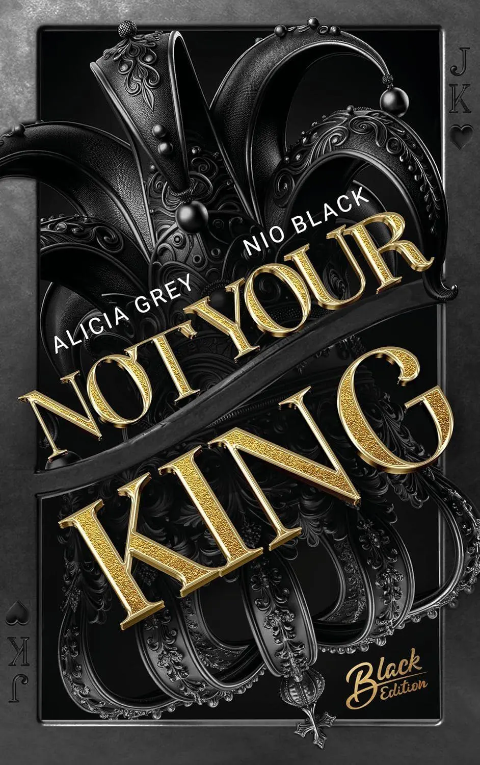 Bild: 9783989426368 | Not Your King | Bad Hero Romance Mit wunderschönem Farbschnitt | Buch
