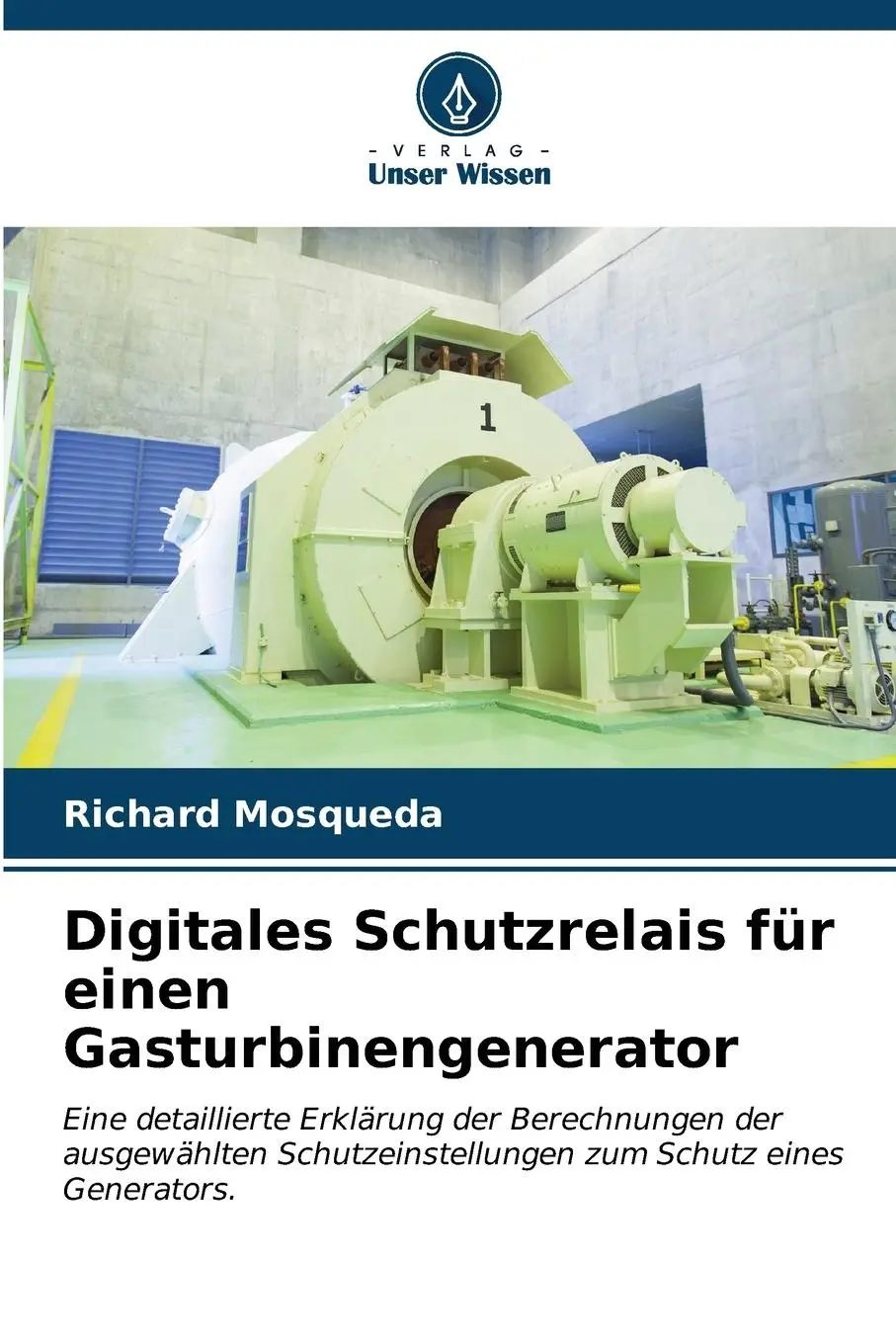 Cover: 9786207156368 | Digitales Schutzrelais für einen Gasturbinengenerator | Mosqueda