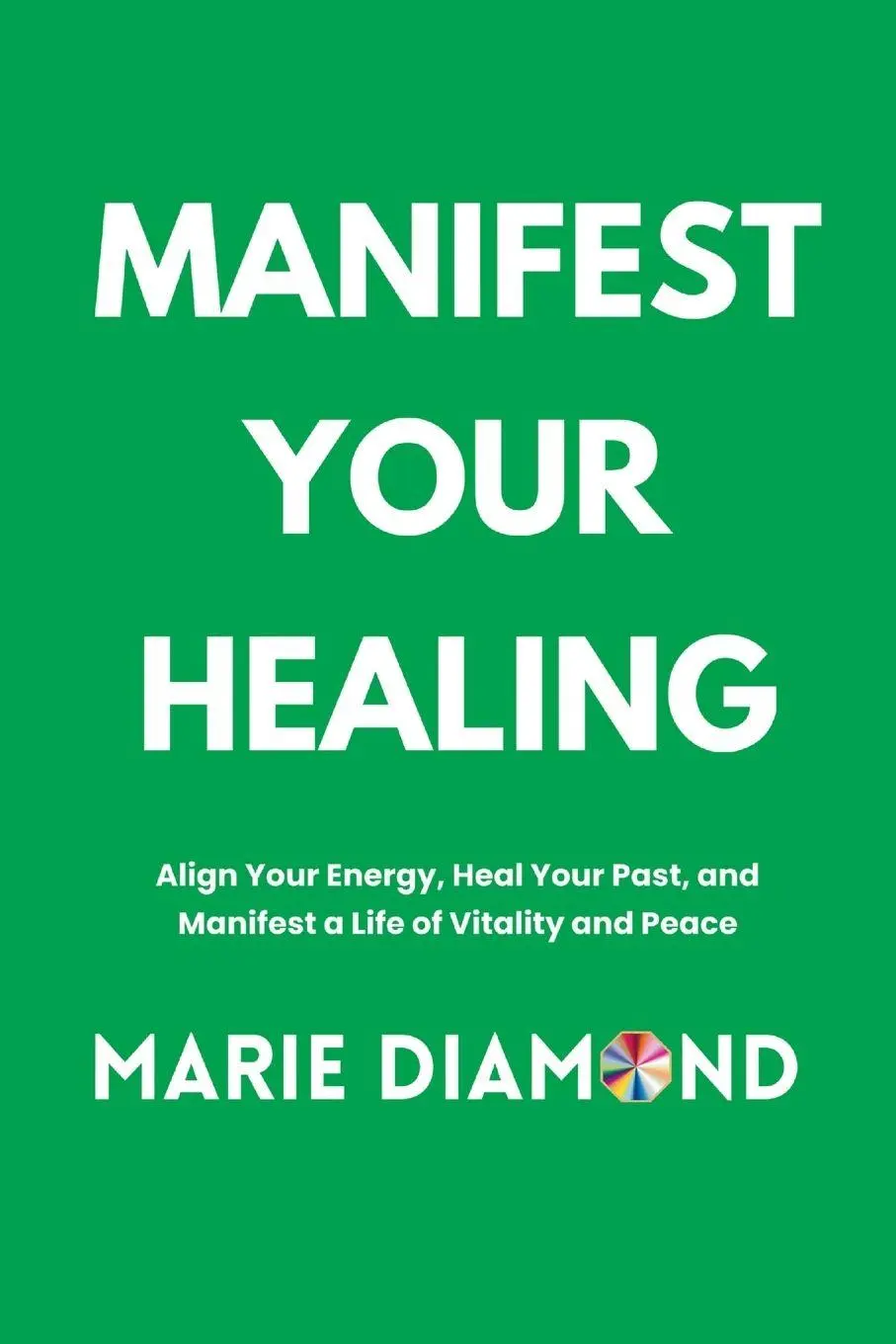 Cover: 9798994486368 | Manifest Your Healing | Marie Diamond | Taschenbuch | Englisch | 2026