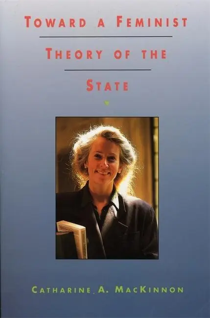 Cover: 9780674896468 | Toward a Feminist Theory of the State (Paper) | Catherine A. Mackinnon