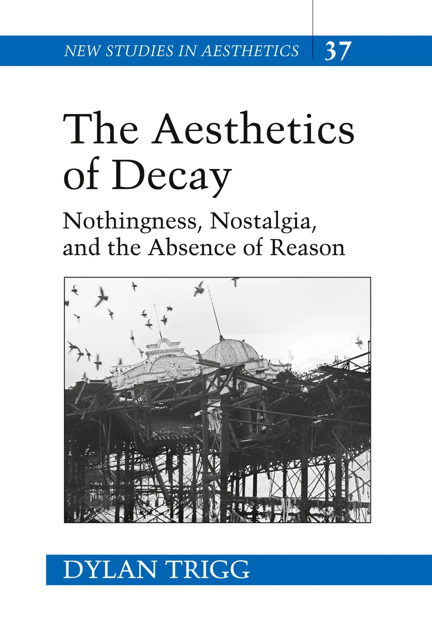 Cover: 9780820486468 | The Aesthetics of Decay | Dylan Trigg | Buch | Gebunden | Englisch