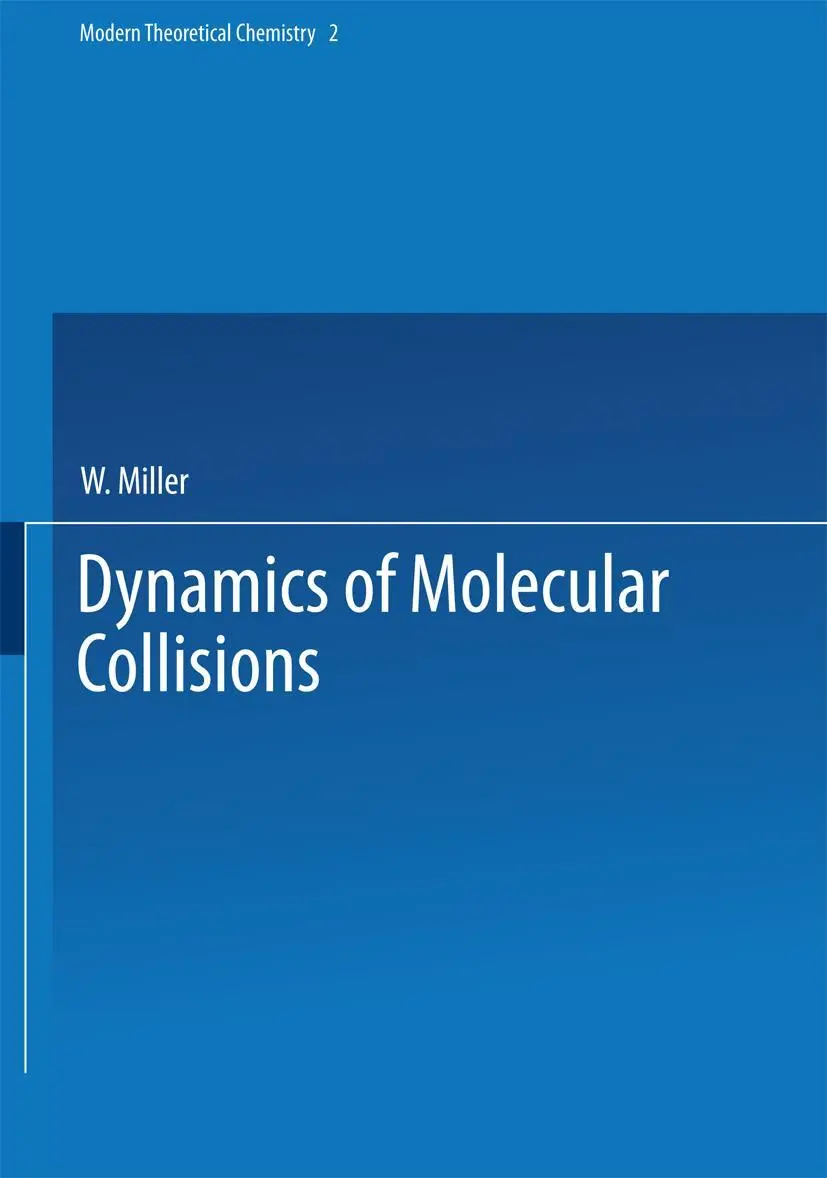 Cover: 9781475706468 | Dynamics of Molecular Collisions | Part B | W. Miller | Taschenbuch
