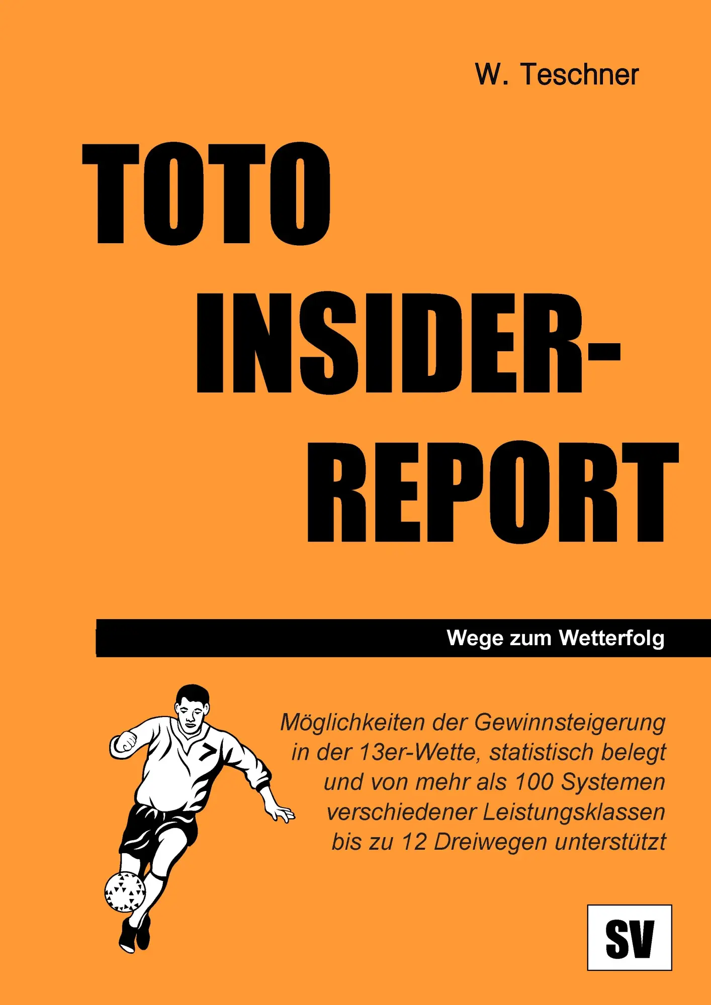 Cover: 9783735736468 | Toto Insider-Report | Wolfgang Teschner | Taschenbuch | 244 S. | 2014