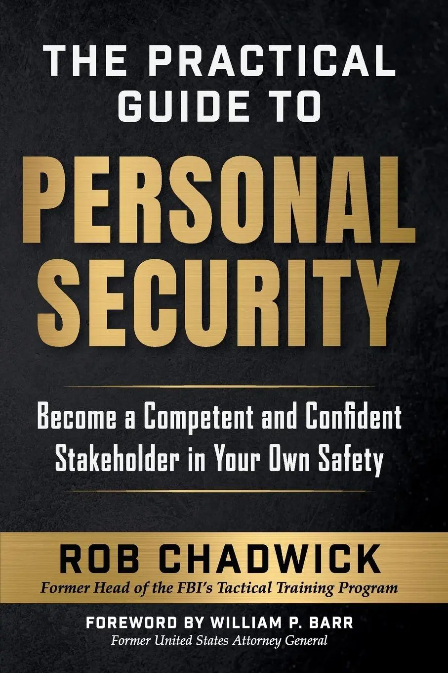 Cover: 9798218686468 | The Practical Guide to Personal Security | Rob Chadwick | Taschenbuch
