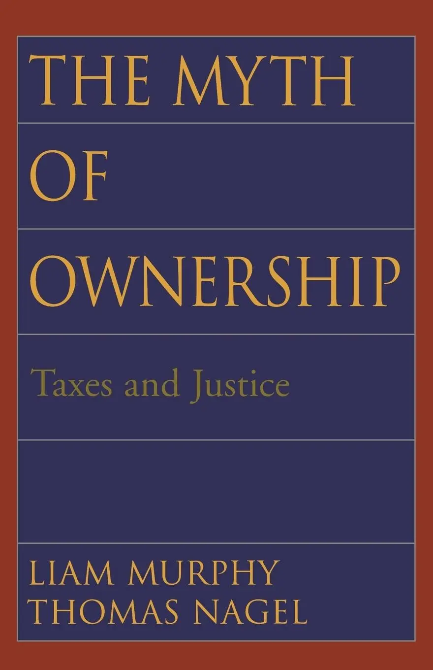 Cover: 9780195176568 | The Myth of Ownership | Taxes and Justice | Liam B. Murphy (u. a.)