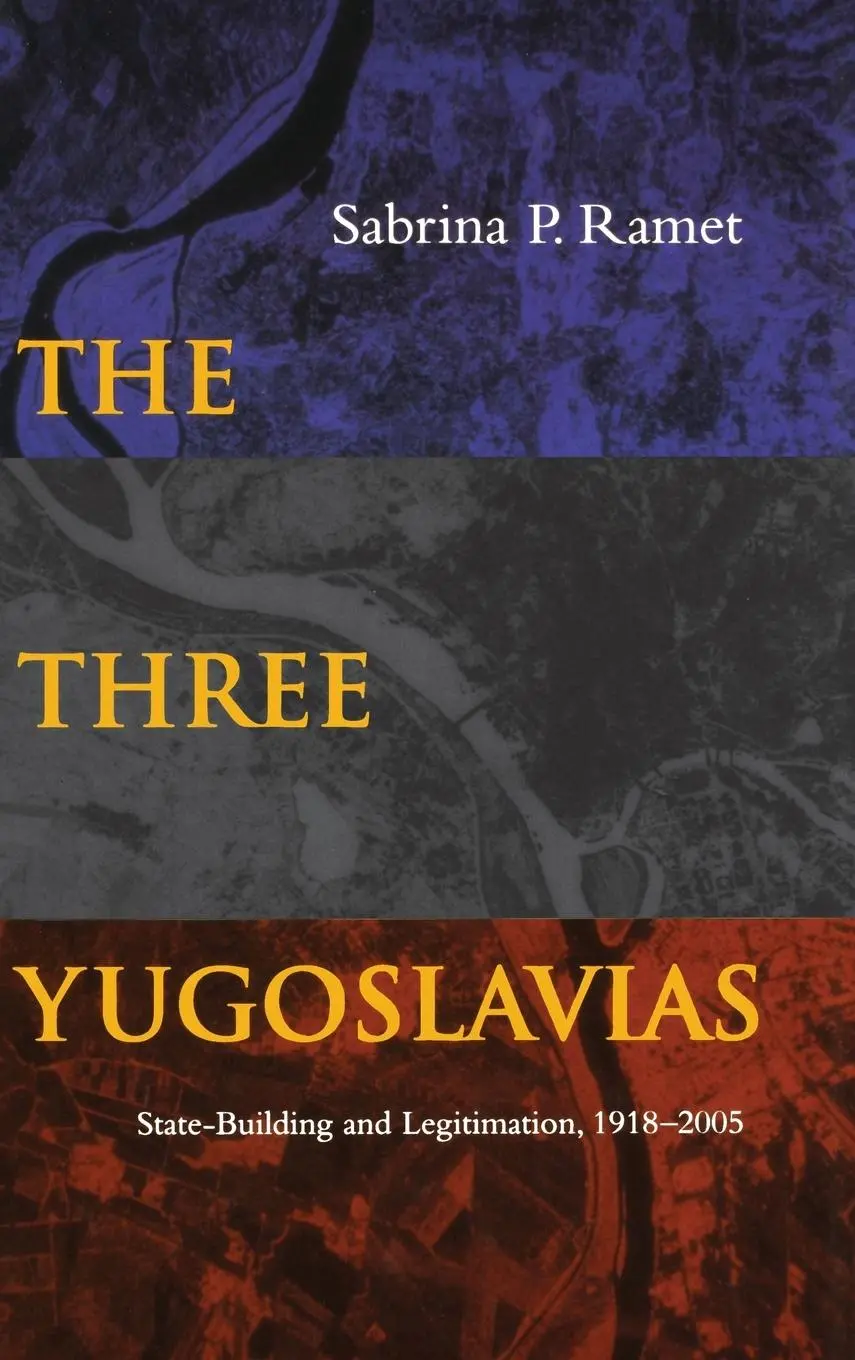 Cover: 9780253346568 | The Three Yugoslavias – State–Building and Legitimation, 1918–2005