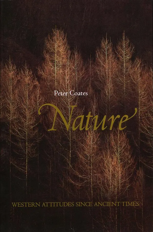 Cover: 9780745616568 | Nature | Western Attitudes Since Ancient Times | Peter Coates | Buch