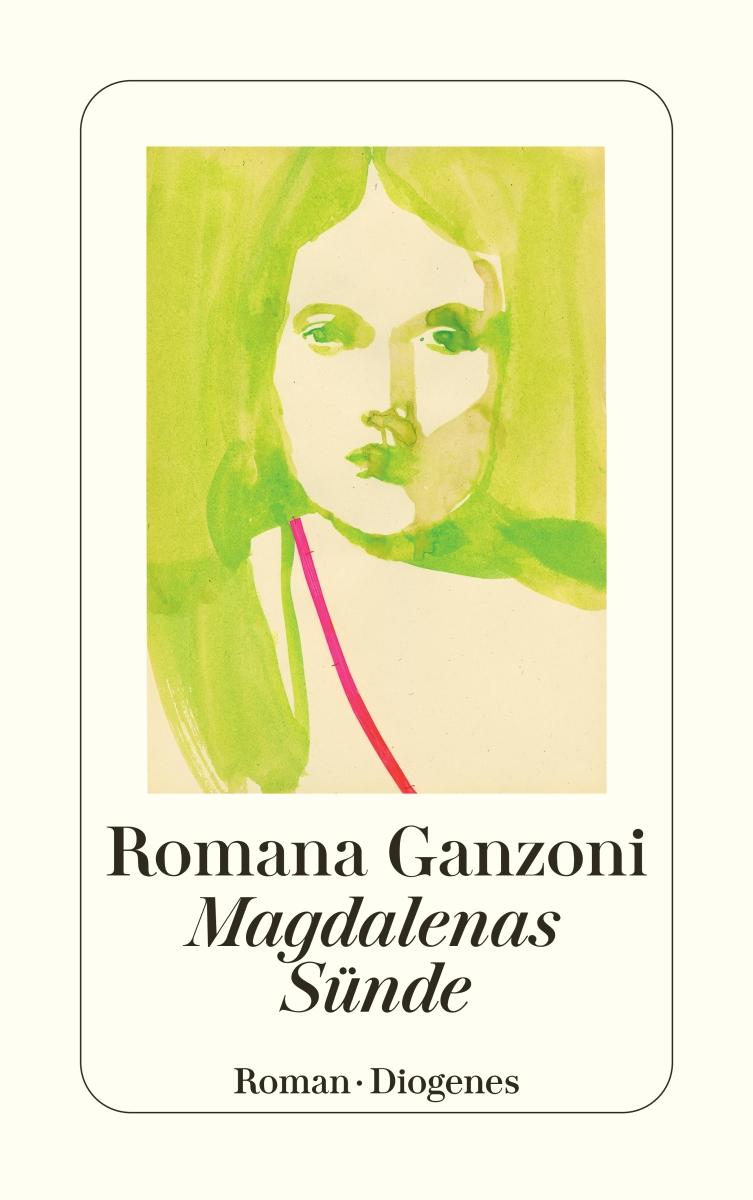 Cover: 9783257246568 | Magdalenas Sünde | Romana Ganzoni | Taschenbuch | 117 S. | Deutsch