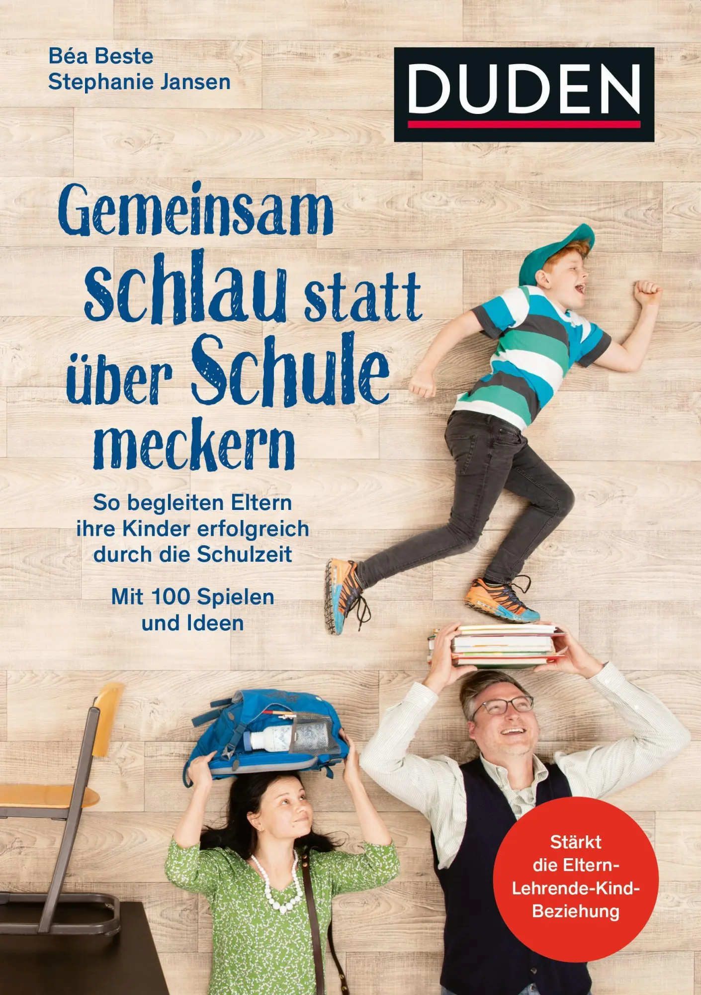 Cover: 9783411756568 | Gemeinsam schlau statt über Schule meckern | Béa Beste (u. a.) | Buch